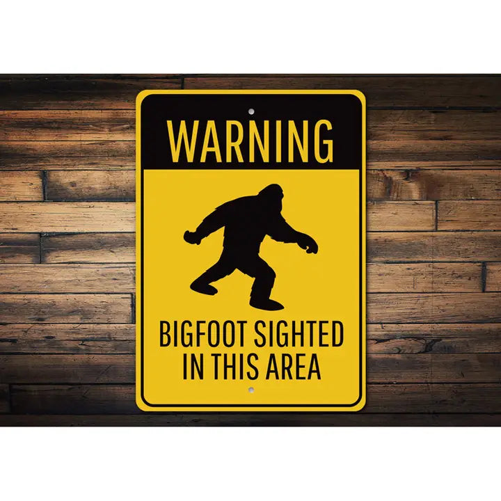 Bigfoot Sighted Sign