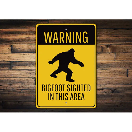 Bigfoot Sighted Sign