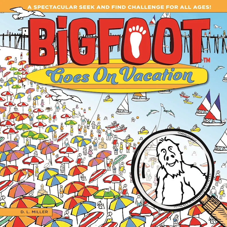 Bigfoot Goes on Vacation (hard cover)