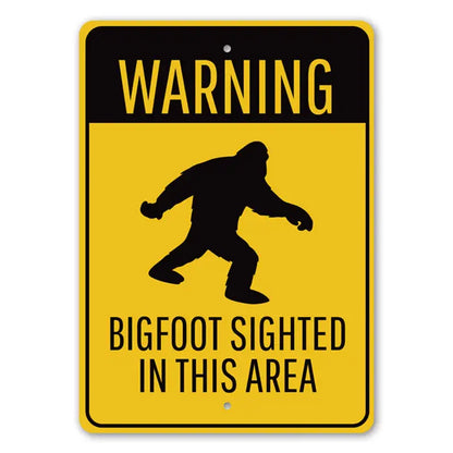 Bigfoot Sighted Sign